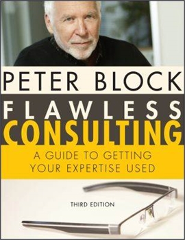 Flawless Consulting - by Peter Block